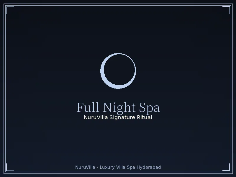 Full Night Spa in Hyderabad Full night spa experience at NuruVilla Hyderabad villa spa