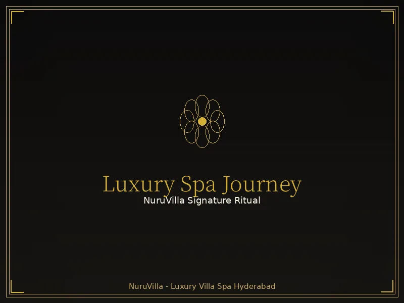 Luxury Spa in Hyderabad Luxury spa journey at NuruVilla Hyderabad villa spa