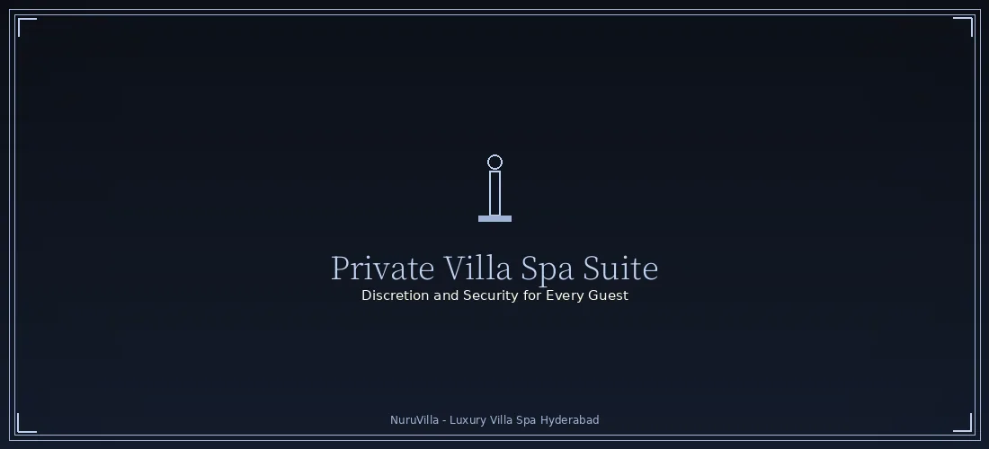 NuruVilla Privacy - Discreet Private Villa Spa Suites Private villa spa suite at NuruVilla Hyderabad with secure lockbox and discreet ambiance