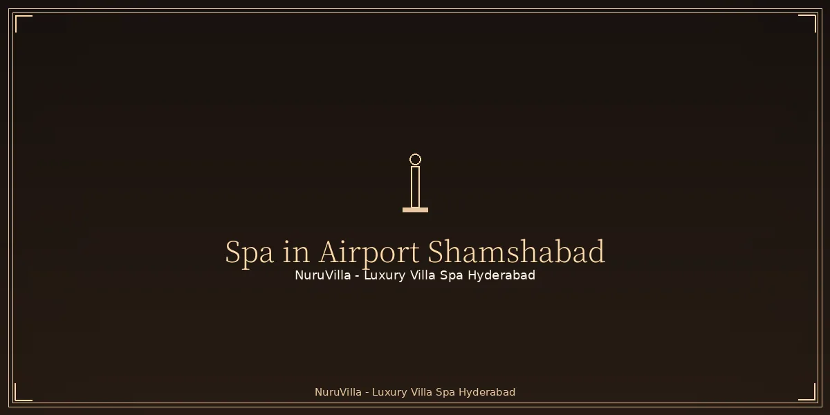 Private villa spa in Airport Shamshabad, Hyderabad - NuruVilla Airport Shamshabad villa spa interior with warm amber lighting